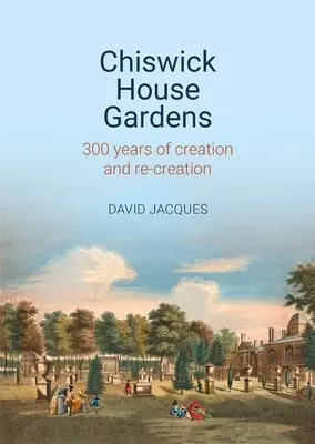 Jardines de Chiswick House: 300 años de creación y recreación - Chiswick House Gardens - 300 years of creation and re-creation