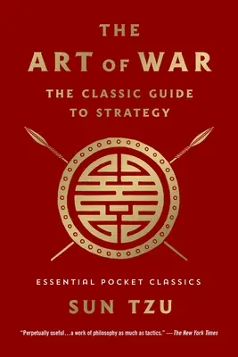 El arte de la guerra: La guía clásica de estrategia: Clásicos esenciales de bolsillo - The Art of War: The Classic Guide to Strategy: Essential Pocket Classics