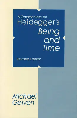 Comentario sobre El ser y el tiempo de Heidegger - A Commentary On Heidegger's Being and Time