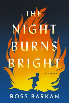 La noche arde brillante - The Night Burns Bright