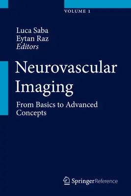 Neurovascular Imaging: De los Conceptos Básicos a los Avanzados - Neurovascular Imaging: From Basics to Advanced Concepts