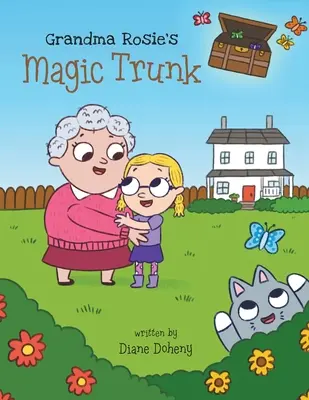 El baúl mágico de la abuela Rosie - Grandma Rosie's Magic Trunk