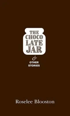 El tarro de chocolate y otras historias - The Chocolate Jar and Other Stories