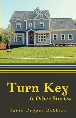 Llave en mano y otras historias - Turn Key and Other Stories