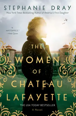 Las mujeres de Chateau Lafayette - The Women of Chateau Lafayette