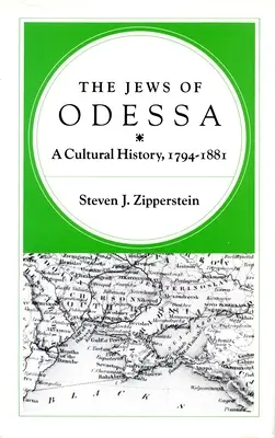 Los judíos de Odessa: una historia cultural, 1794-1881 - The Jews of Odessa: A Cultural History, 1794-1881