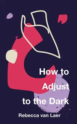 Cómo adaptarse a la oscuridad - How to Adjust to the Dark