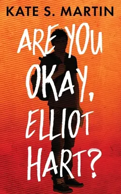 ¿Estás bien, Elliot Hart? - Are You Okay, Elliot Hart?