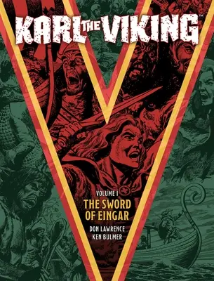 Karl el Vikingo - Volumen Uno: La Espada de Eingar - Karl the Viking - Volume One: The Sword of Eingar