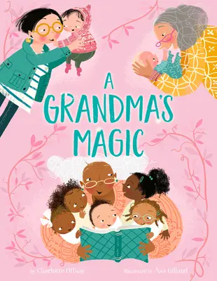 La magia de una abuela - A Grandma's Magic