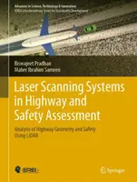 Sistemas de Escaneado Láser en Autopistas y Evaluación de la Seguridad: Análisis de la geometría y la seguridad de las carreteras mediante Lidar - Laser Scanning Systems in Highway and Safety Assessment: Analysis of Highway Geometry and Safety Using Lidar