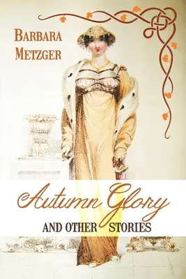 Gloria de otoño y otros cuentos - Autumn Glory and Other Stories