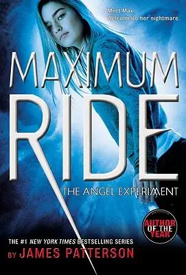 El experimento del ángel: Una novela de Maximum Ride - The Angel Experiment: A Maximum Ride Novel