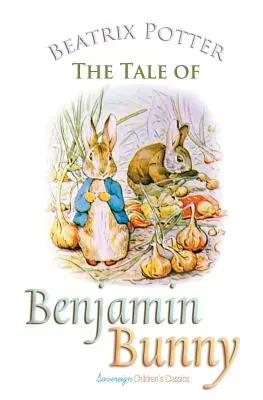 El cuento de Benjamín Bunny - The Tale of Benjamin Bunny