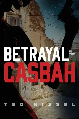 Traición en la Casbah - Betrayal in the Casbah