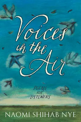 Voces en el aire: Poemas para oyentes - Voices in the Air: Poems for Listeners