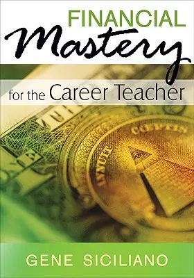 Dominio financiero para el profesor de carrera - Financial Mastery for the Career Teacher