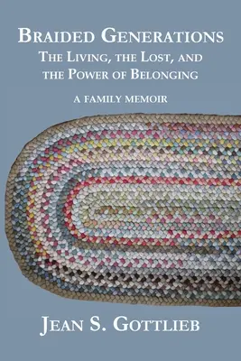 Generaciones trenzadas: Los vivos, los perdidos y el poder de la pertenencia - Braided Generations: The Living, the Lost, and the Power of Belonging