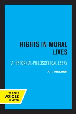 Los derechos en la vida moral: Ensayo histórico-filosófico - Rights in Moral Lives: A Historical-Philosophical Essay