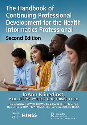 Manual de desarrollo profesional continuo para el profesional de la informática sanitaria - The Handbook of Continuing Professional Development for the Health Informatics Professional