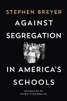 Contra la segregación en las escuelas estadounidenses - Against Segregation in America's Schools