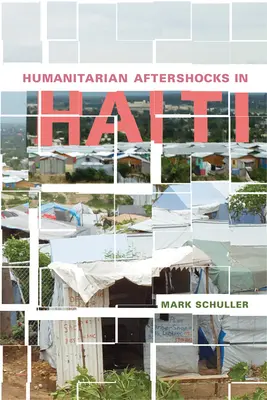 Réplicas humanitarias en Haití - Humanitarian Aftershocks in Haiti