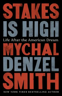 Hay mucho en juego: La vida después del sueño americano - Stakes Is High: Life After the American Dream