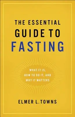 Guía esencial del ayuno - Essential Guide to Fasting