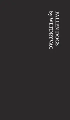 Perros caídos - Fallen Dogs