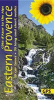 Guía de la Provenza Oriental - De la Costa Azul a los Alpes: 70 paseos largos y cortos con mapas detallados y GPS; 10 recorridos en coche con mapa desplegable - Eastern Provence Guide - Cote D'Azur to the Alps: 70 long and short walks with detailed maps and GPS; 10 car tours with pull-out map