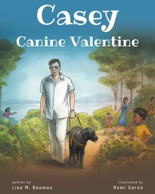 Casey Canine Valentine: Basado en una historia real - Casey Canine Valentine: Based on a true story