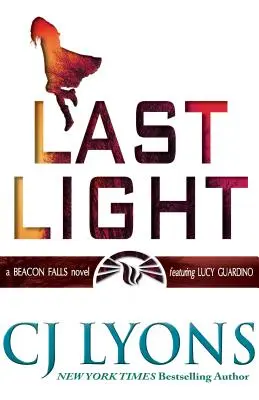 La última luz: Un thriller de Beacon Falls, con Lucy Guardino - Last Light: A Beacon Falls Thriller, featuring Lucy Guardino