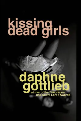 Besar a chicas muertas - Kissing Dead Girls