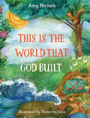 Este es el mundo que Dios construyó - This Is the World that God Built