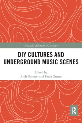 Culturas DIY y escenas musicales underground - DIY Cultures and Underground Music Scenes