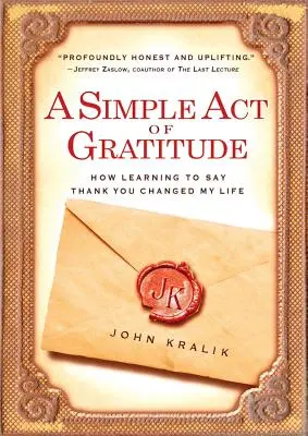 Un simple acto de gratitud: Cómo aprender a dar las gracias cambió mi vida - A Simple Act of Gratitude: How Learning to Say Thank You Changed My Life