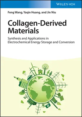 Materiales derivados del colágeno: Síntesis y aplicaciones en el almacenamiento y la conversión electroquímica de la energía - Collagen-Derived Materials: Synthesis and Applications in Electrochemical Energy Storage and Conversion