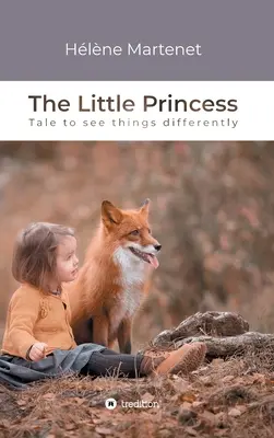 La princesita: Cuento para ver las cosas de otra manera - The Little Princess: Tale to see things differently