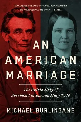 Un matrimonio americano: La historia no contada de Abraham Lincoln y Mary Todd - An American Marriage: The Untold Story of Abraham Lincoln and Mary Todd