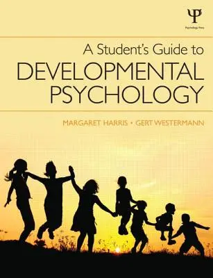 Guía del estudiante de psicología evolutiva - A Student's Guide to Developmental Psychology