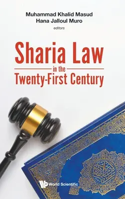 La sharia en el siglo XXI - Sharia Law in the Twenty-First Century