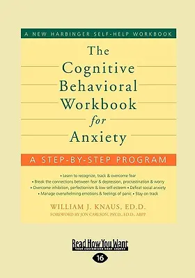 El libro de trabajo cognitivo-conductual para la ansiedad - The Cognitive Behavioral Workbook for Anxiety