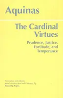 Virtudes cardinales - Prudencia, Justicia, Fortaleza y Templanza - Cardinal Virtues - Prudence, Justice, Fortitude, and Temperance