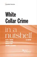 La delincuencia de cuello blanco en pocas palabras - White Collar Crime in a Nutshell