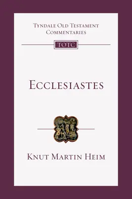 Eclesiastés: Introducción y comentario - Ecclesiastes: An Introduction and Commentary