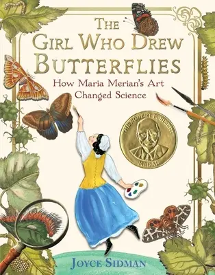 La niña que dibujaba mariposas: Cómo el arte de Maria Merian cambió la ciencia - The Girl Who Drew Butterflies: How Maria Merian's Art Changed Science