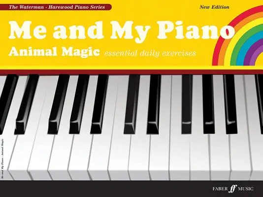 Yo y mi piano Animal Magic: Ejercicios diarios esenciales para el joven pianista - Me and My Piano: Animal Magic: Essential Daily Exercises for the Young Pianist