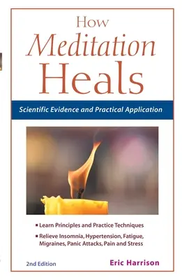 Cómo cura la meditación: Pruebas científicas y aplicaciones prácticas - How Meditation Heals: Scientific Evidence and Practical Applications