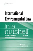 El Derecho internacional del medio ambiente en pocas palabras - International Environmental Law in a Nutshell