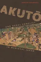 Akutō y los conflictos rurales en el Japón medieval - Akutō And Rural Conflict in Medieval Japan